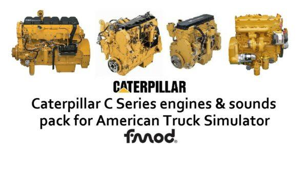 Caterpillar C Series engines pack for ATS v. 1.4 (1.44 1.49)