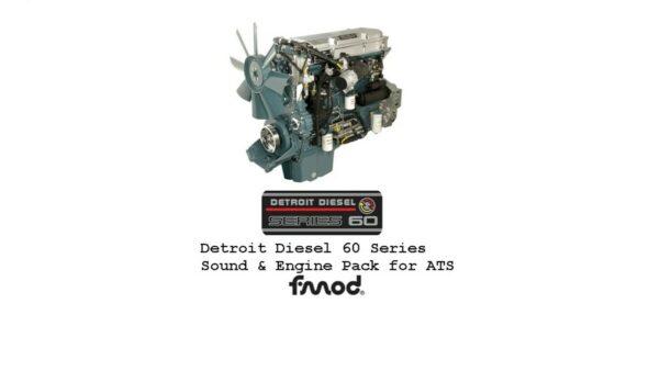 Detroit Diesel 60 Series engines pack fot ATS by eelDavidGT v 2.2 (to versions 1.44 to 1.49)